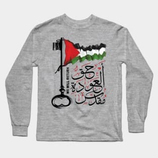 Palestinian Right of Return Sacred Arabic Calligraphy Palestine Flag Solidarity Design Long Sleeve T-Shirt